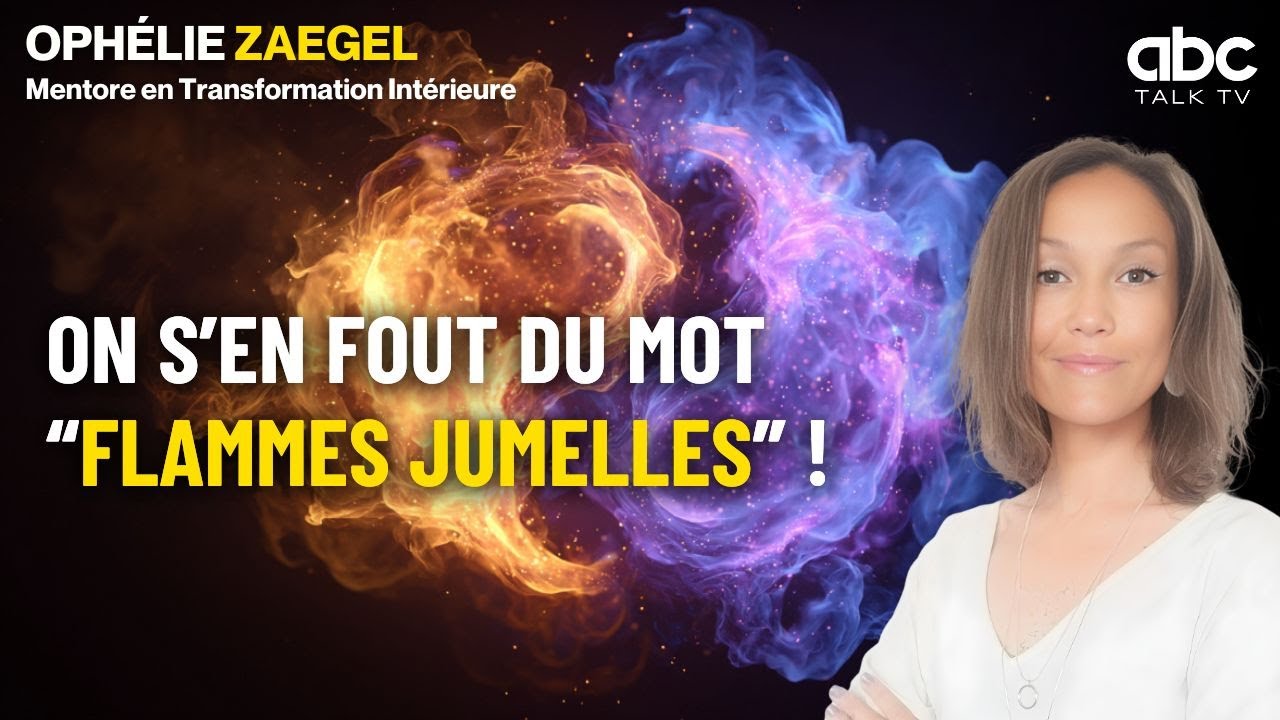 FLAMME JUMELLE : Le VRAI MESSAGE à COMPRENDRE - Ophélie ZAEGEL