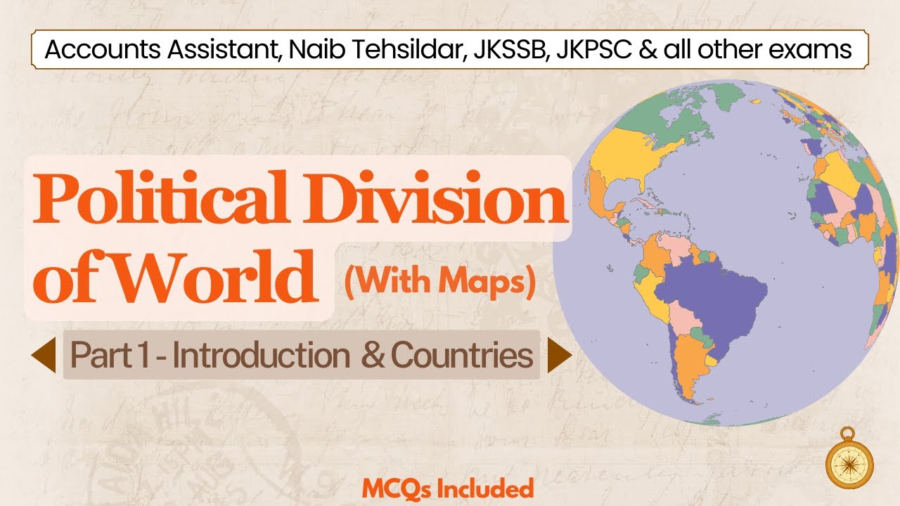 Political Division of World (Part 1 - Intro. & Countries) Accounts Assistant & all JKSSB JKPSC exams