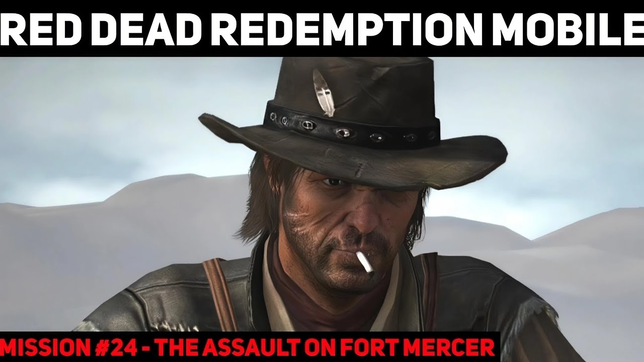 Red Dead Redemption Mobile - Mission #24 - The Assault on Fort Mercer 
