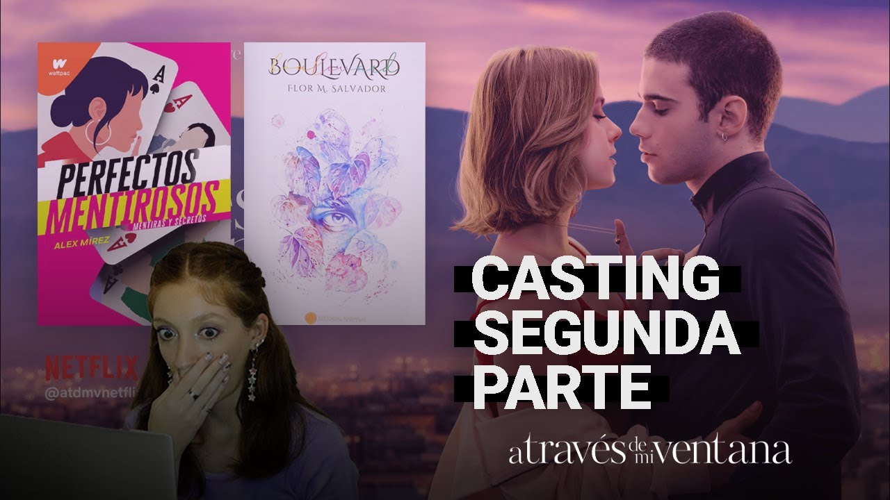 SEGUNDA PARTE: ¿CASTING para A TRAVÉS DE MI VENTANA? Esto no me lo esperaba!😱