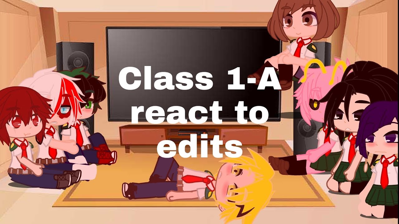 Class 1-A react to edits {Ship's: Izuocha, Todomomo, kamijiro and Kirimina {Lazy thumbnail}