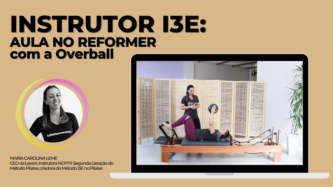 Instrutor I3E no Pilates - Aula no no Reformer com a Overball