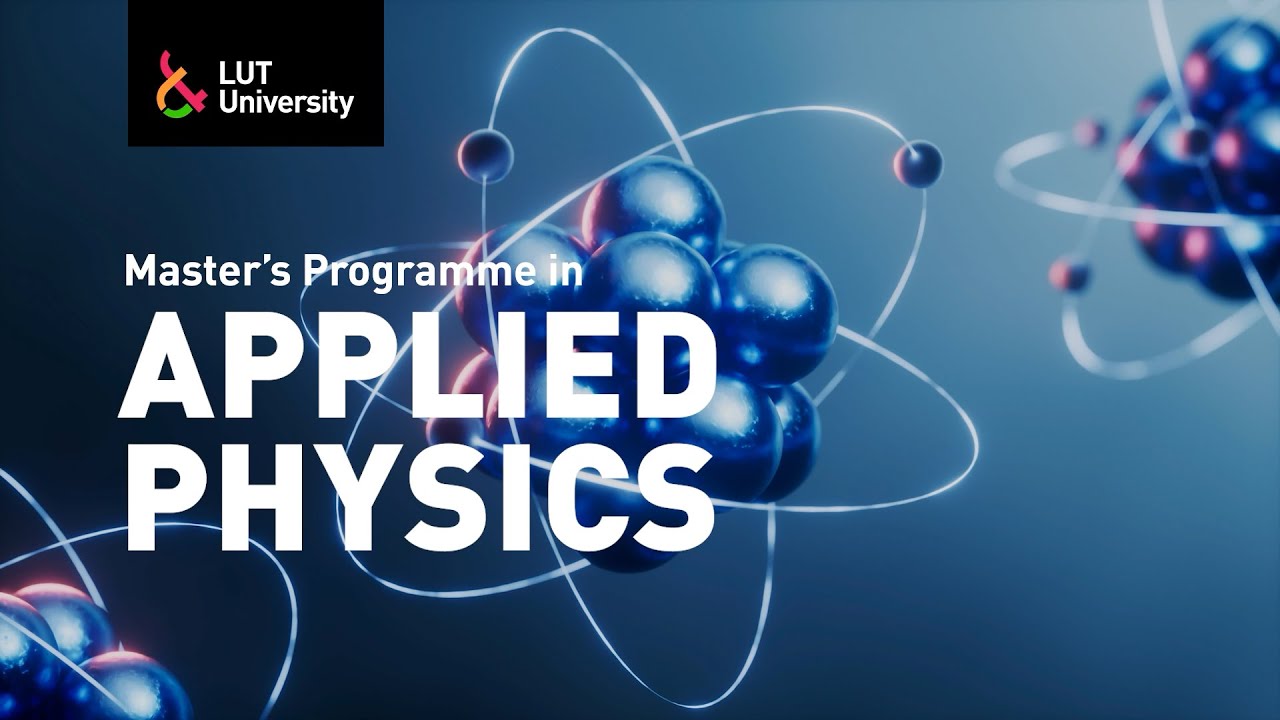 🧬 Master's Programme in Applied Physics  – LUT University