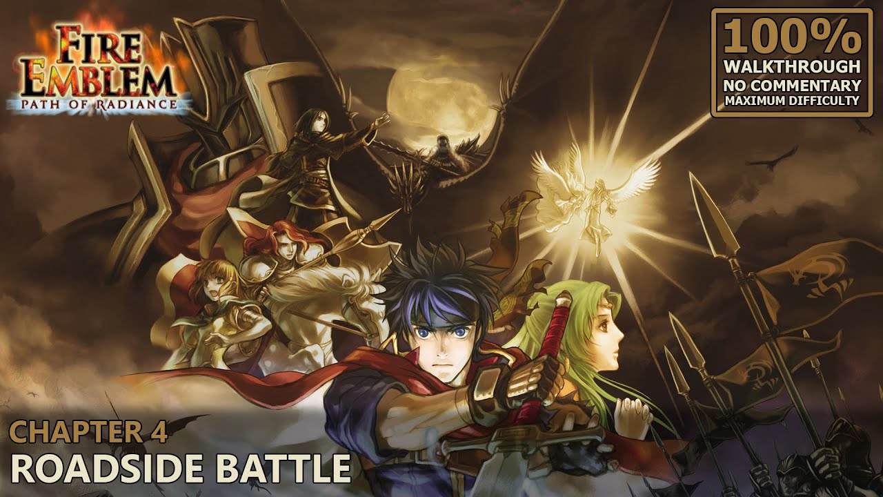 [Fire Emblem: Path of Radiance] 100% Walkthrough (Hard/Random) | 5.Chapter 4: Roadside Battle
