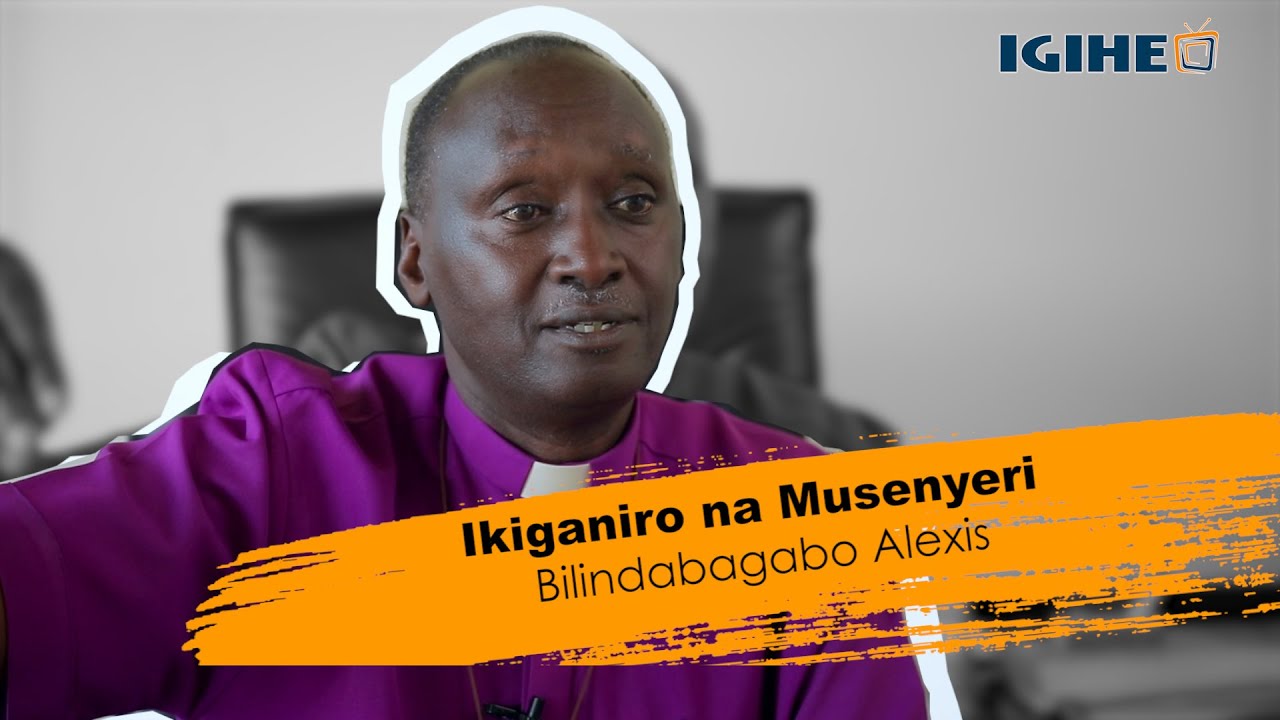 Musenyeri Bilindabagabo yanyuze mu bikomeye: Ubuhamya