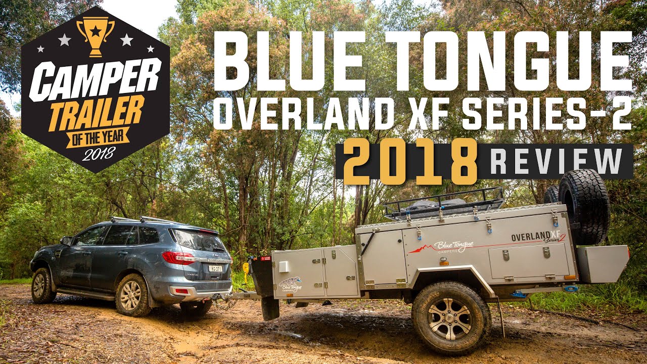 Blue Tongue Overland XF Series 2 | Camper Trailer of the Year 2018