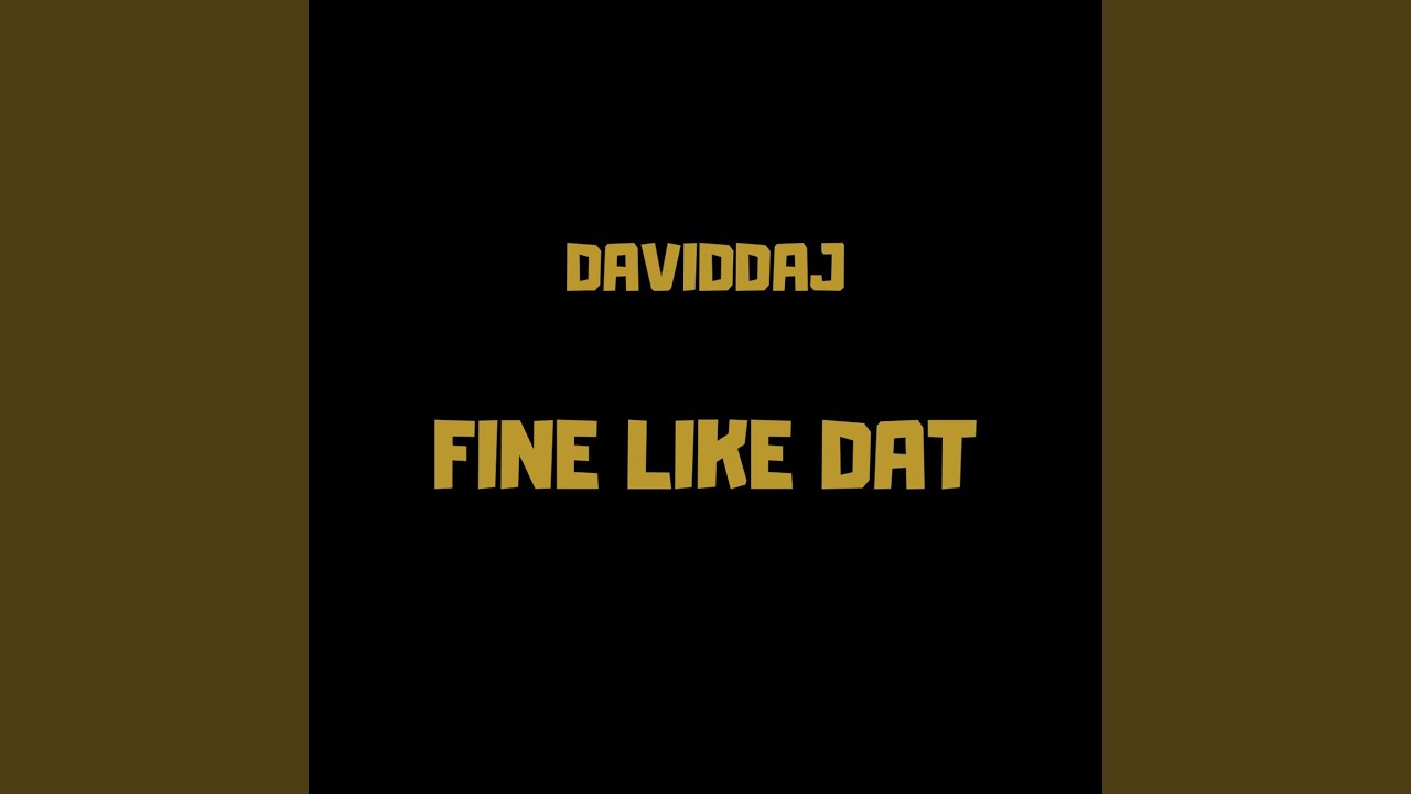 FINE LIKE DAT