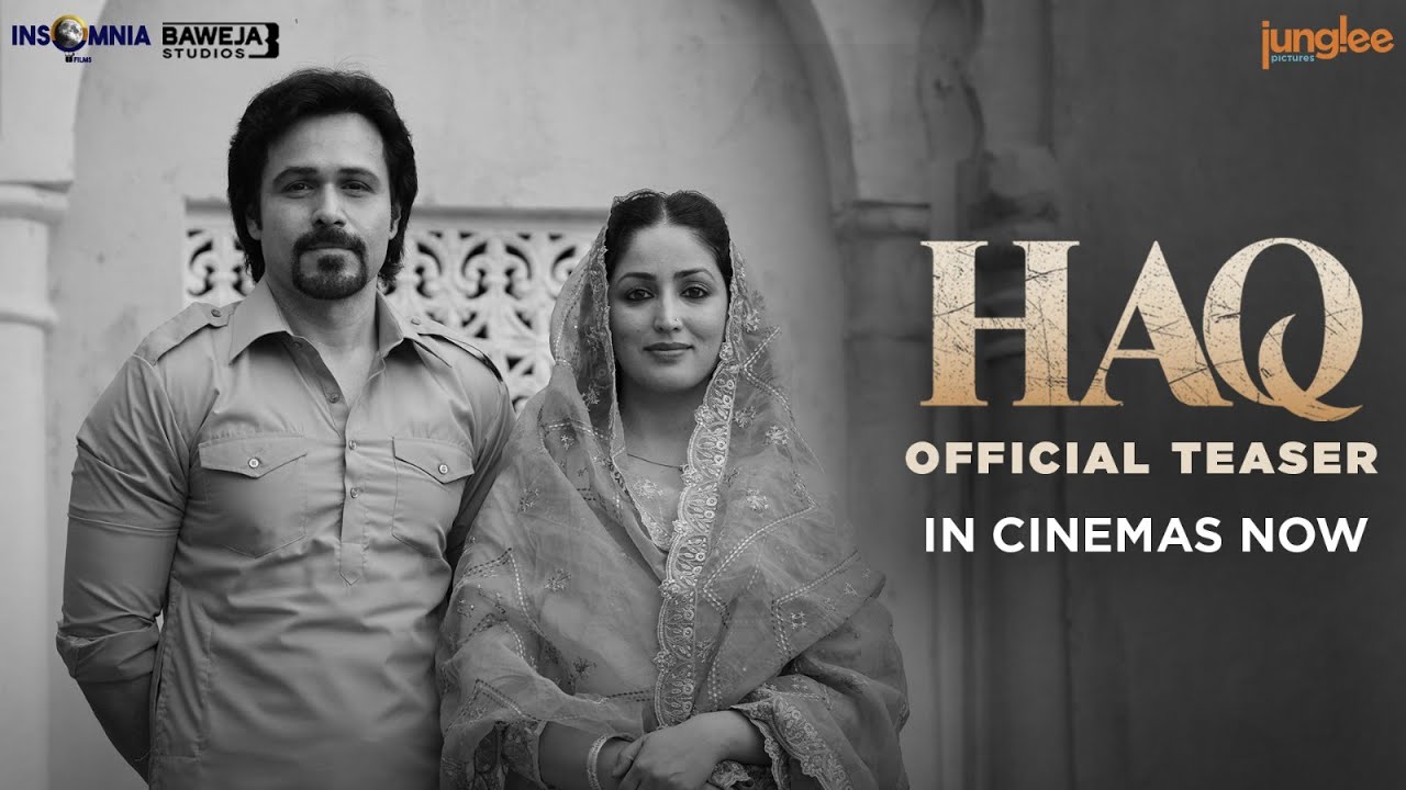 HAQ | Official Teaser | Yami Gautam Dhar, Emraan Hashmi | Suparn S Varma | In Cinemas 7th Nov