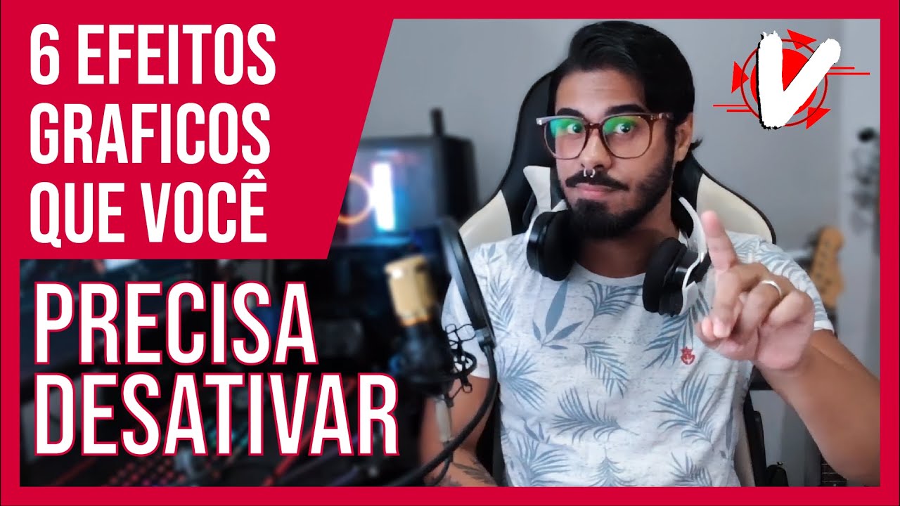 6 efeitos gráficos que você PRECISA DESATIVAR nos games
