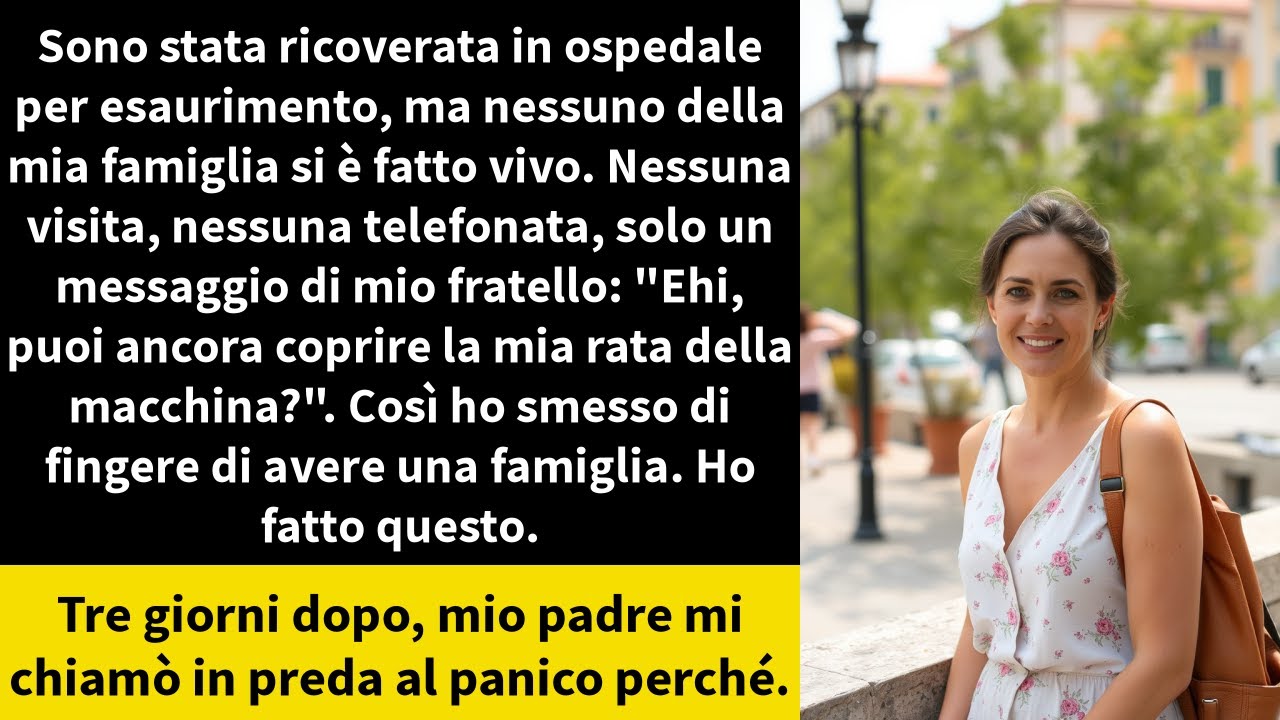 Sono stata ricoverata in ospedale per esaurimento, ma nessuno della mia famiglia si è fatto vivo.