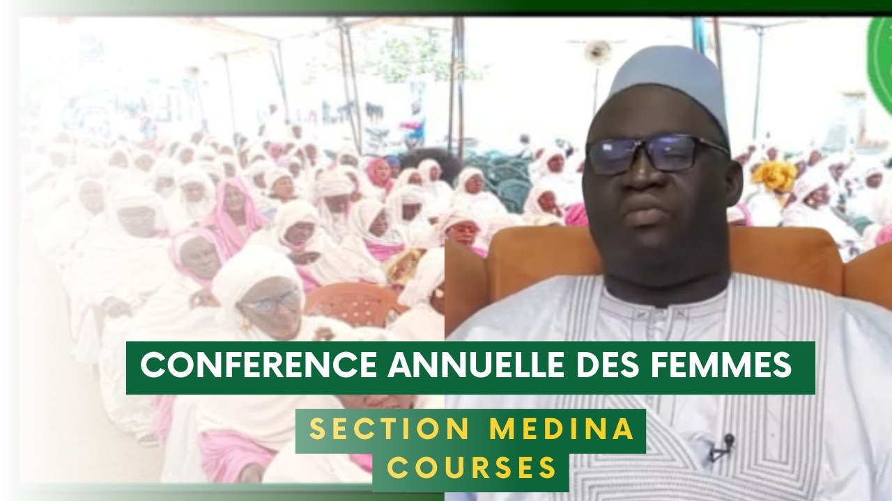 CONFÉRENCE ANNUELLE DES FEMMES JAM IYA BU NDAR SECTION MEDINA COURSES AVEC OUSTAZ ALIOUNE DIAGNE