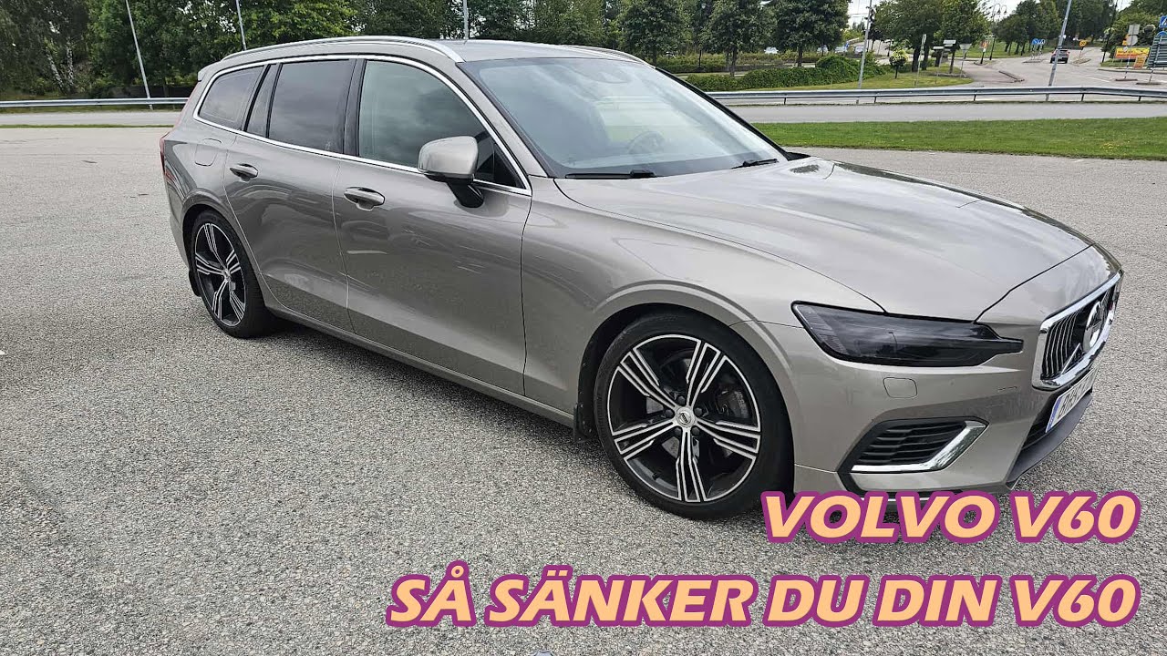 SÄNK DIN VOLVO V60 - Short version