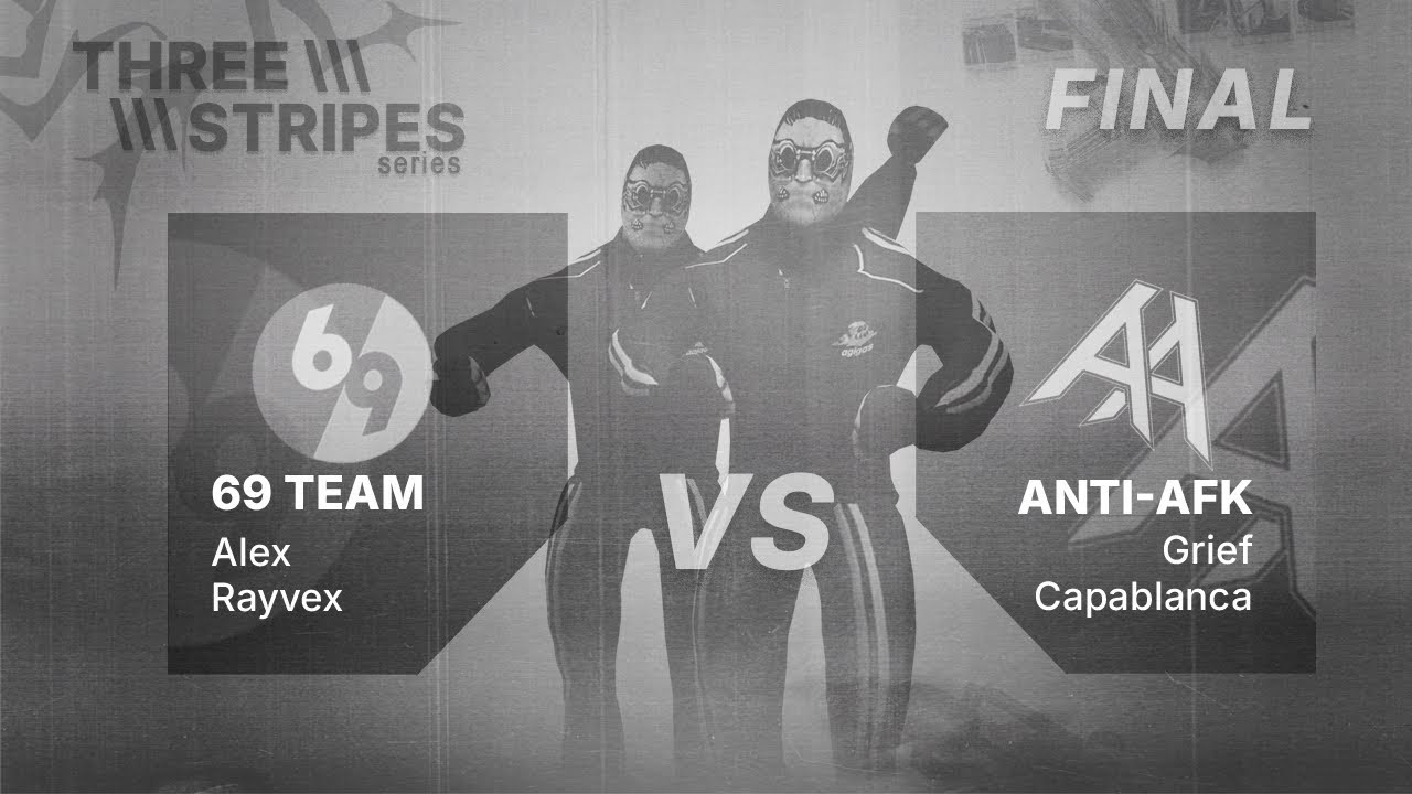 69 TEAM vs Anti-AFK | THREE STRIPES SERIES | FINAL | ENG STREAM