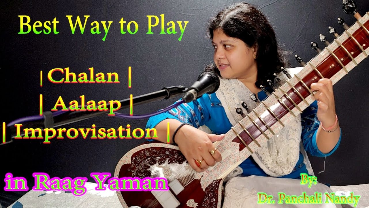 Best Way To Play CHALAN | AALAAP | Raag YAMAN
