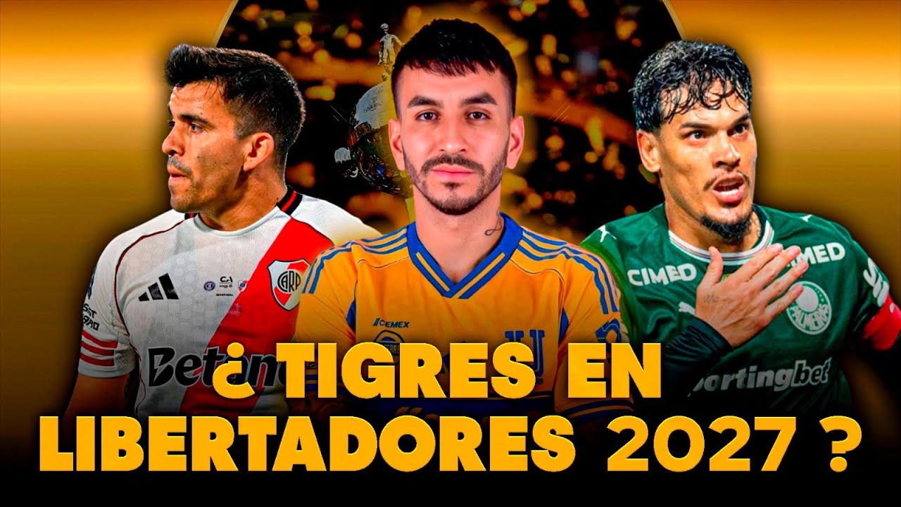 ¿Tigres regresa a Copa Libertadores 2027? | Invitados de CONMEBOL a CONCACAF por Messi 