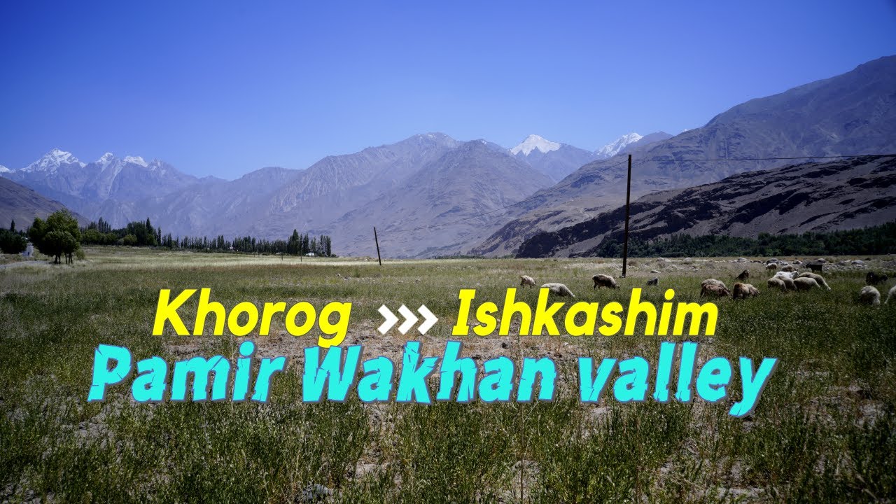 Путь в долину Вакан Ishkashim_Pamir Travel Ep. 20_4К