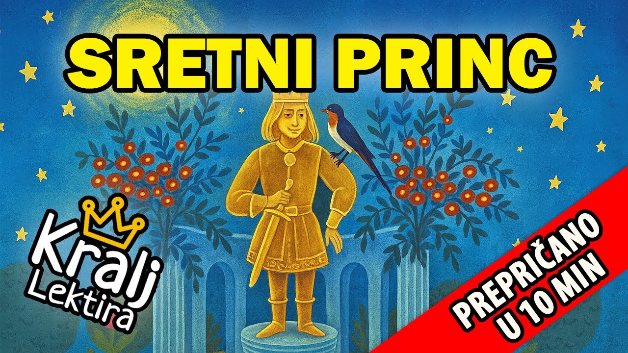 Sretni princ kratak sadržaj - Kralj Lektira