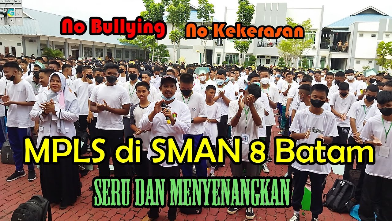 Stop Bullying dan Peloncoan, MPLS di Gelar SMAN 8 BATAM Seru dan Menyenangkan