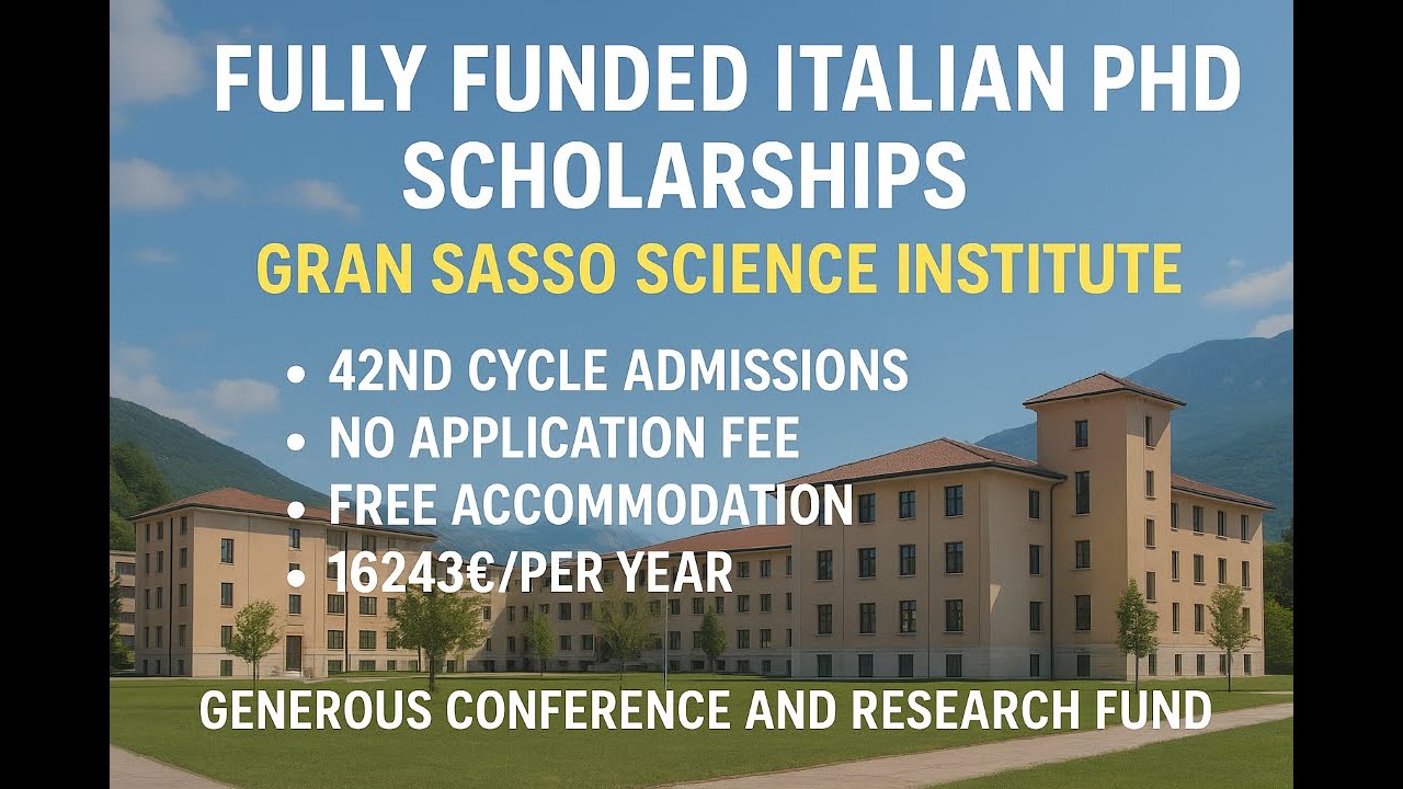 Fully funded Italian PhD scholarships, 42nd cycle, Gran Sasso Science Institute, No application fee