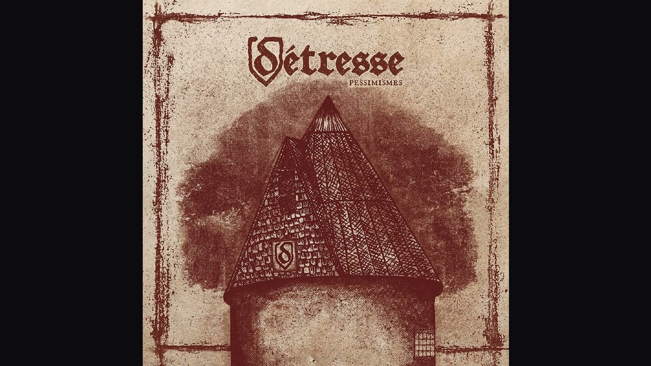 D&eacute;tresse - Pessimismes (Full Album)