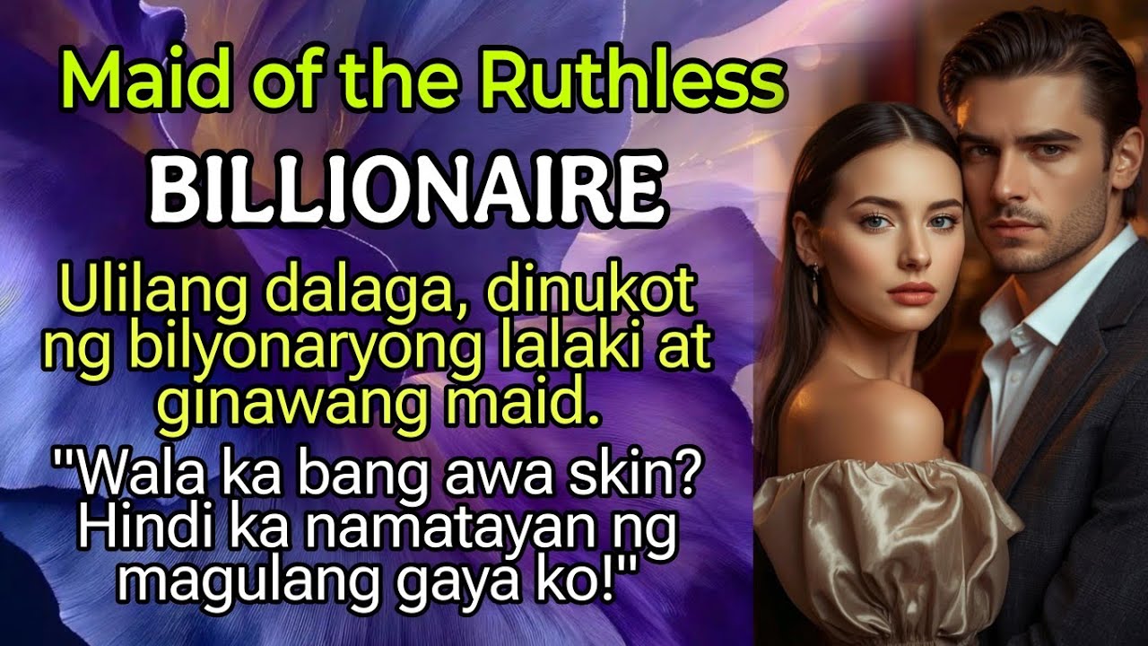 Ulilang dalaga, dinukot ng bilyonaryong lalaki at ginawang maid. 