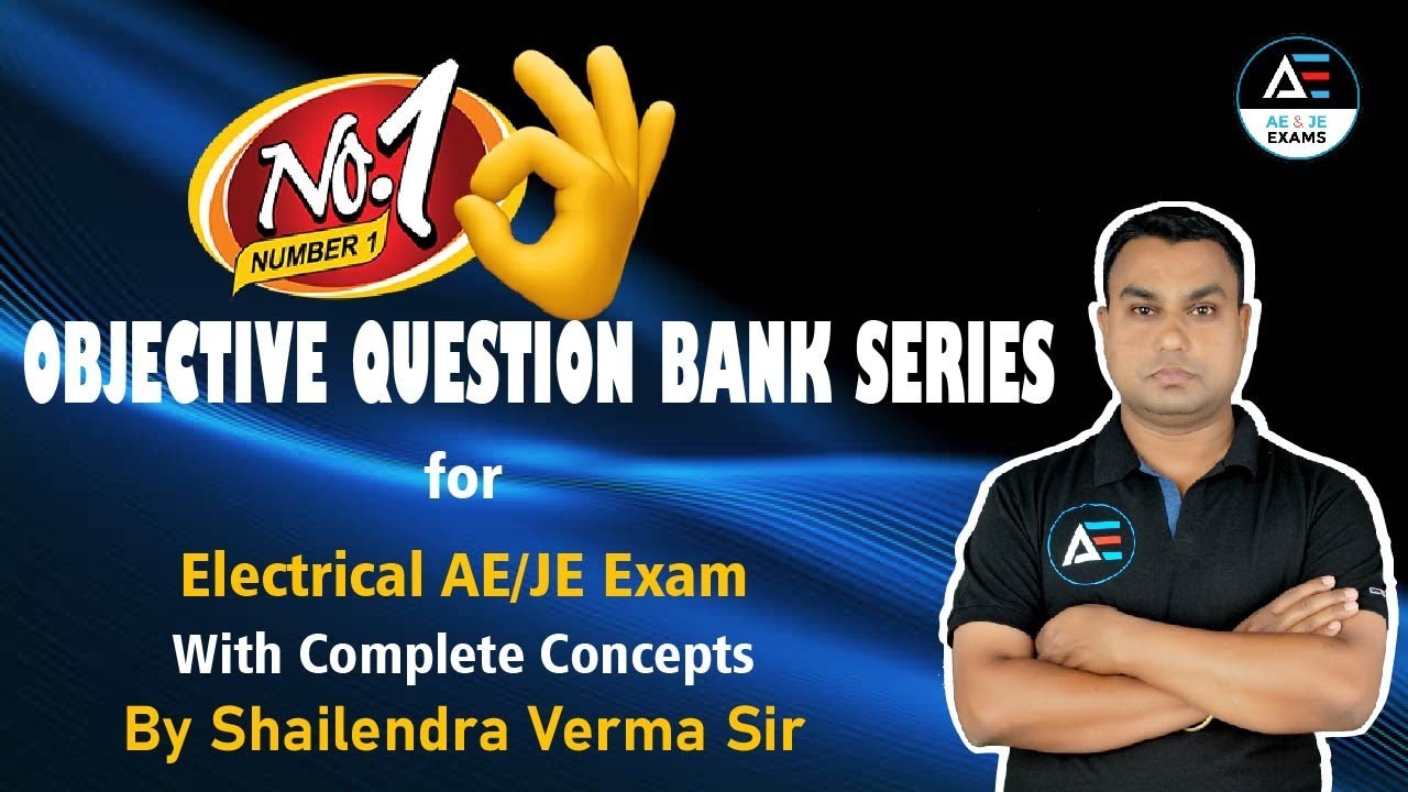 #7 | Objective Question Bank Series | Electrical AE JE Exam with Complete Concept by Shailendra Sir