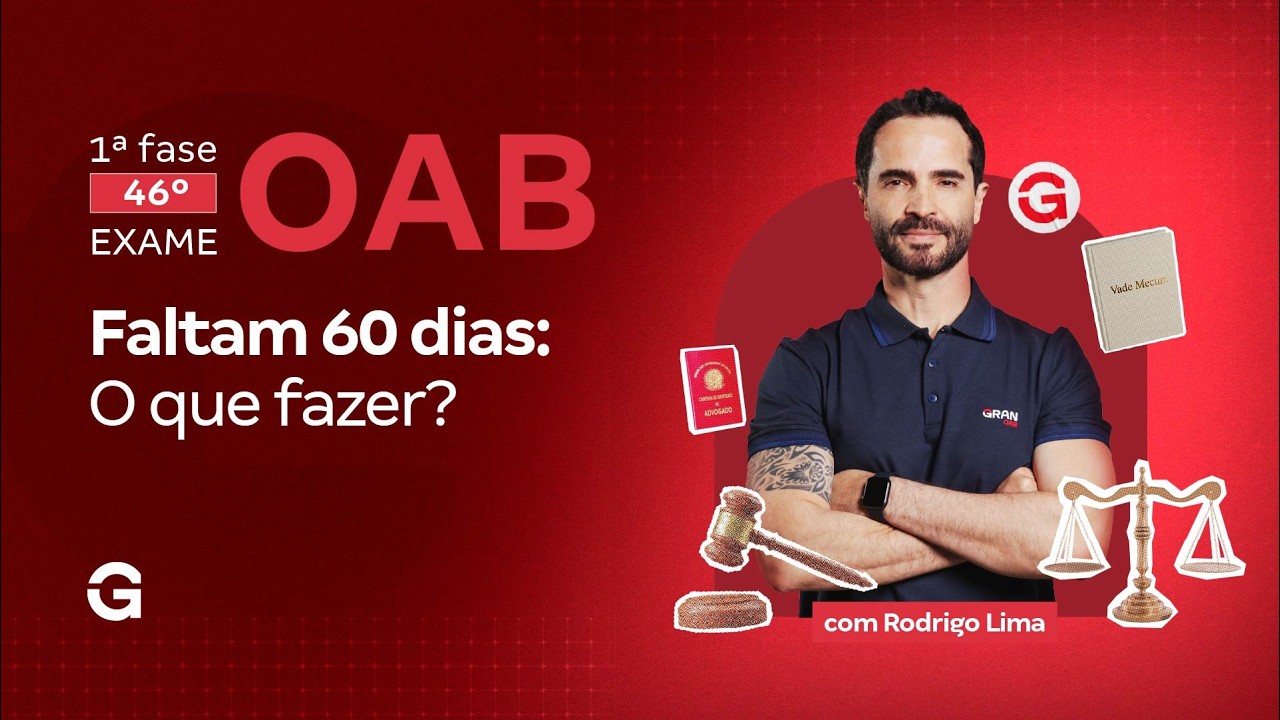 1ª fase do 46º Exame OAB | Faltam 60 dias: O que fazer? | Rodrigo Lima