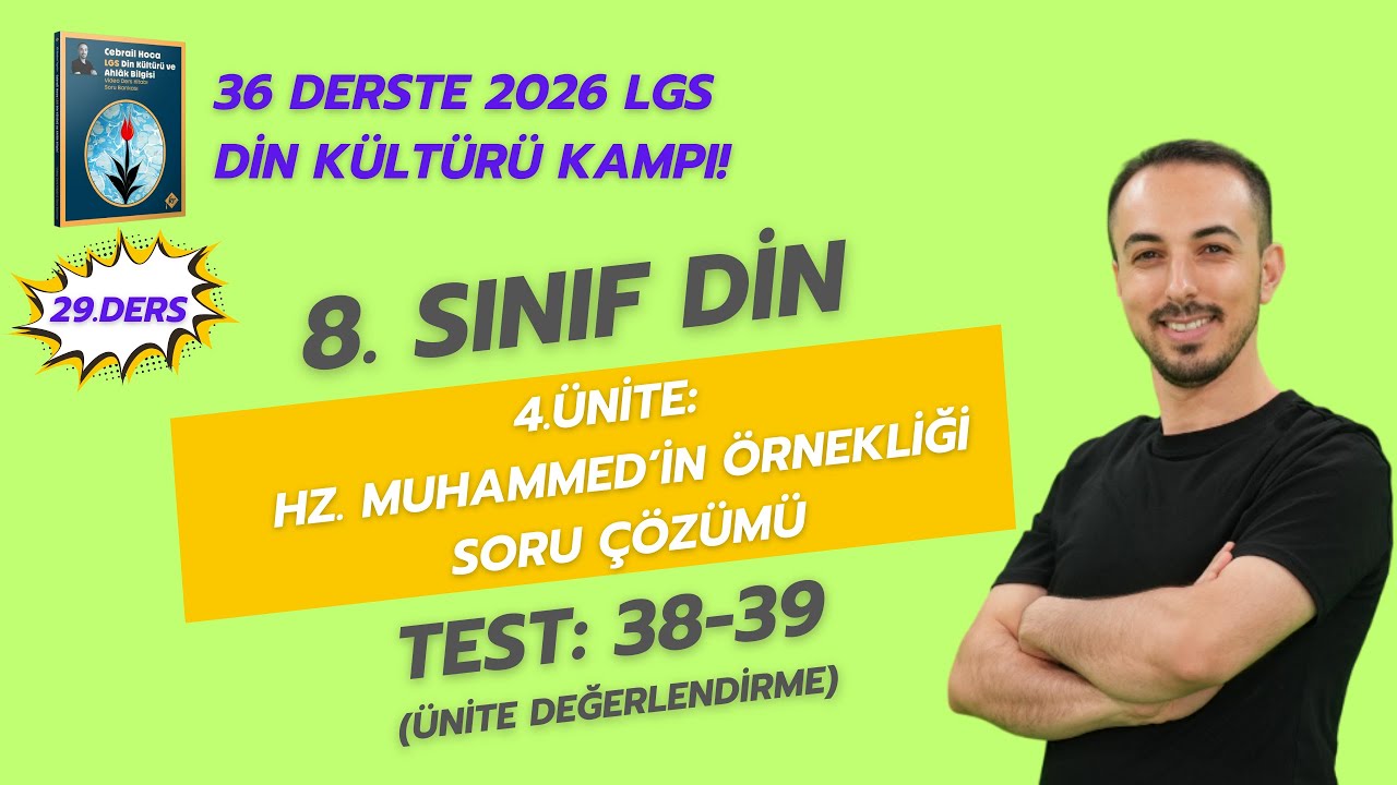 4. Ünite Hz. Muhammed'in Örnekliği Soru Çözümü | 8. Sınıf Din Kültürü 2026 LGS KAMPI | 29. Ders