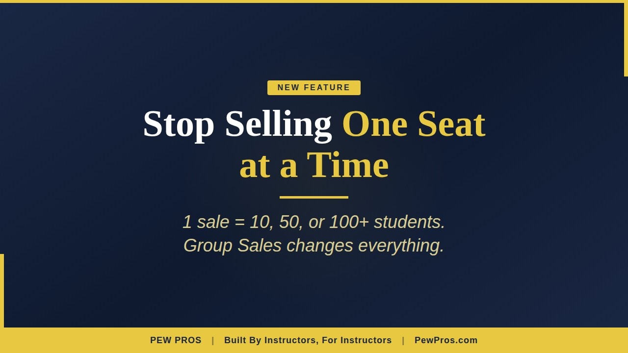 Group Sales for Firearm Instructors — Fill Classes Faster