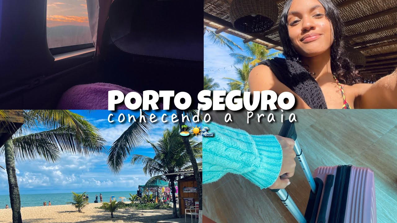 VLOG VIAJANDO PARA PORTO SEGURO | primeira vez na praia 🥹🏝️