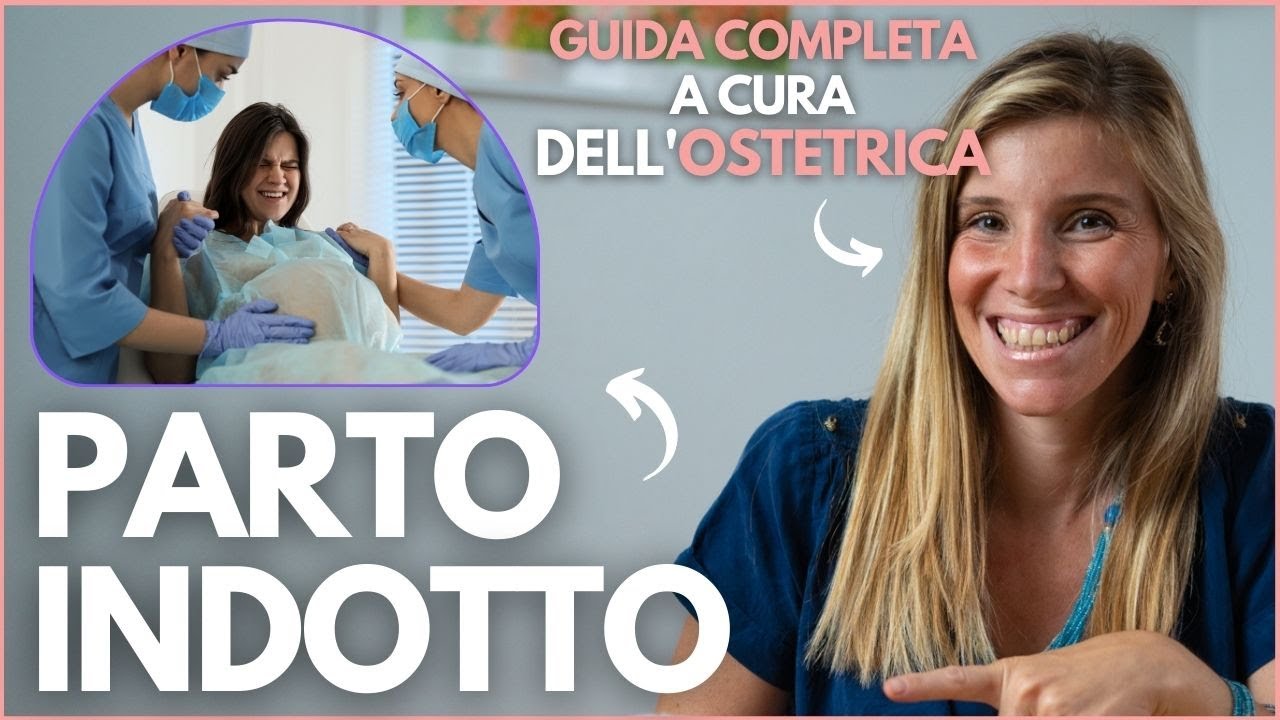 PARTO INDOTTO: cos'è, quando si esegue, pro e contro, come prepararsi, come indurre travaglio