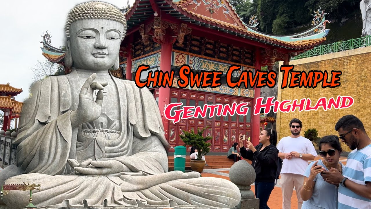 Patung Buddha Terbesar Di Chin Swee Caves Temple Genting Highland // Keunikan Di Dalam Temple…//
