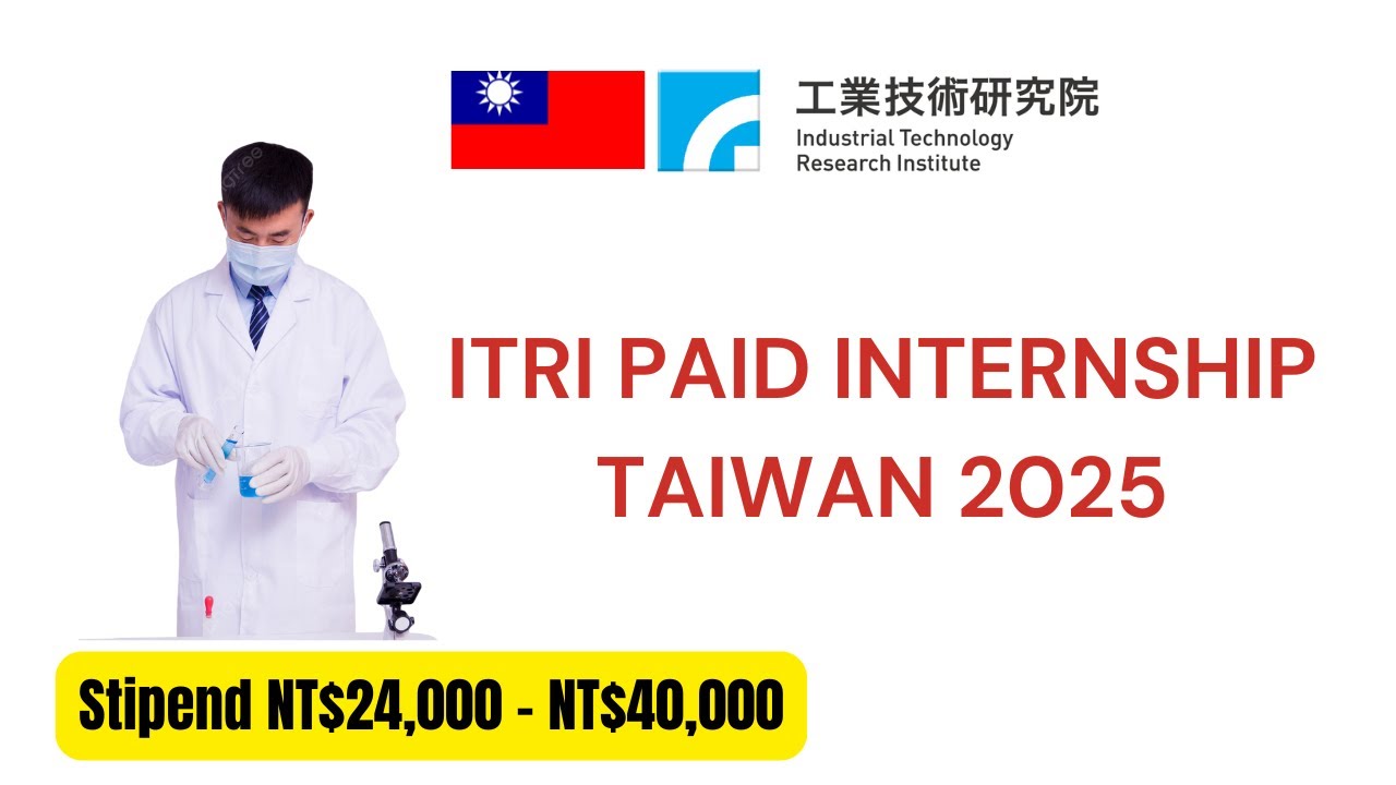 ITRI Internship in Taiwan 2025 | Global Research Opportunity for Students & Graduates