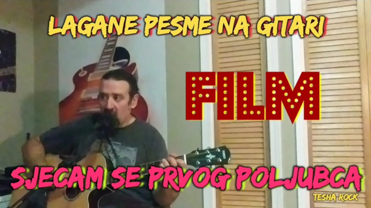 Lagane pesme na gitari. Lekcija 4. Film - Sjecam se prvog poljubca.