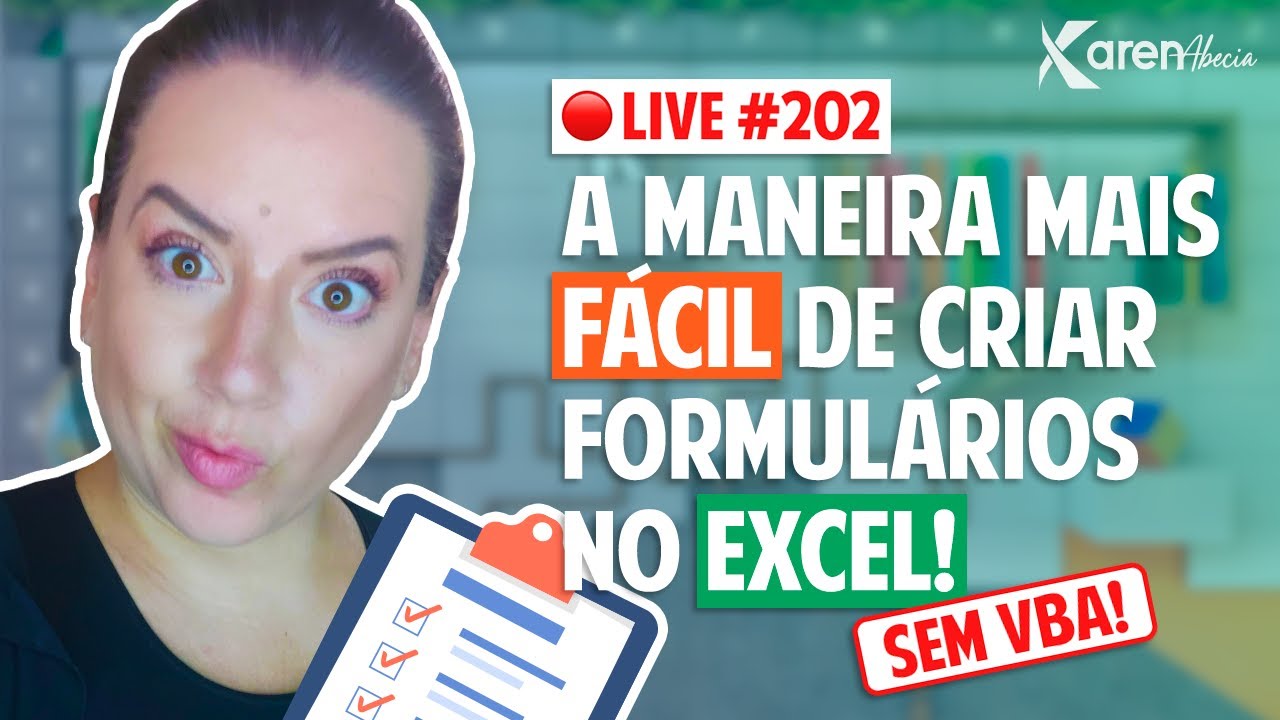 Live #202 - A Maneira Mais Fácil de Criar um Formulário de Cadastro no Excel