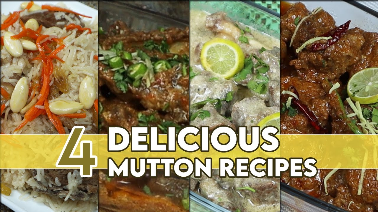 4 In 1 Best Mutton Recipes | Afghani Mutton Pulao | How to Make Mutton Karahi | Meal Mazaa Recipes
