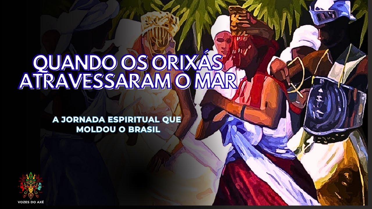 A Chegada dos Orixás: Herança Africana que Vive no Brasil 🇧🇷🌍