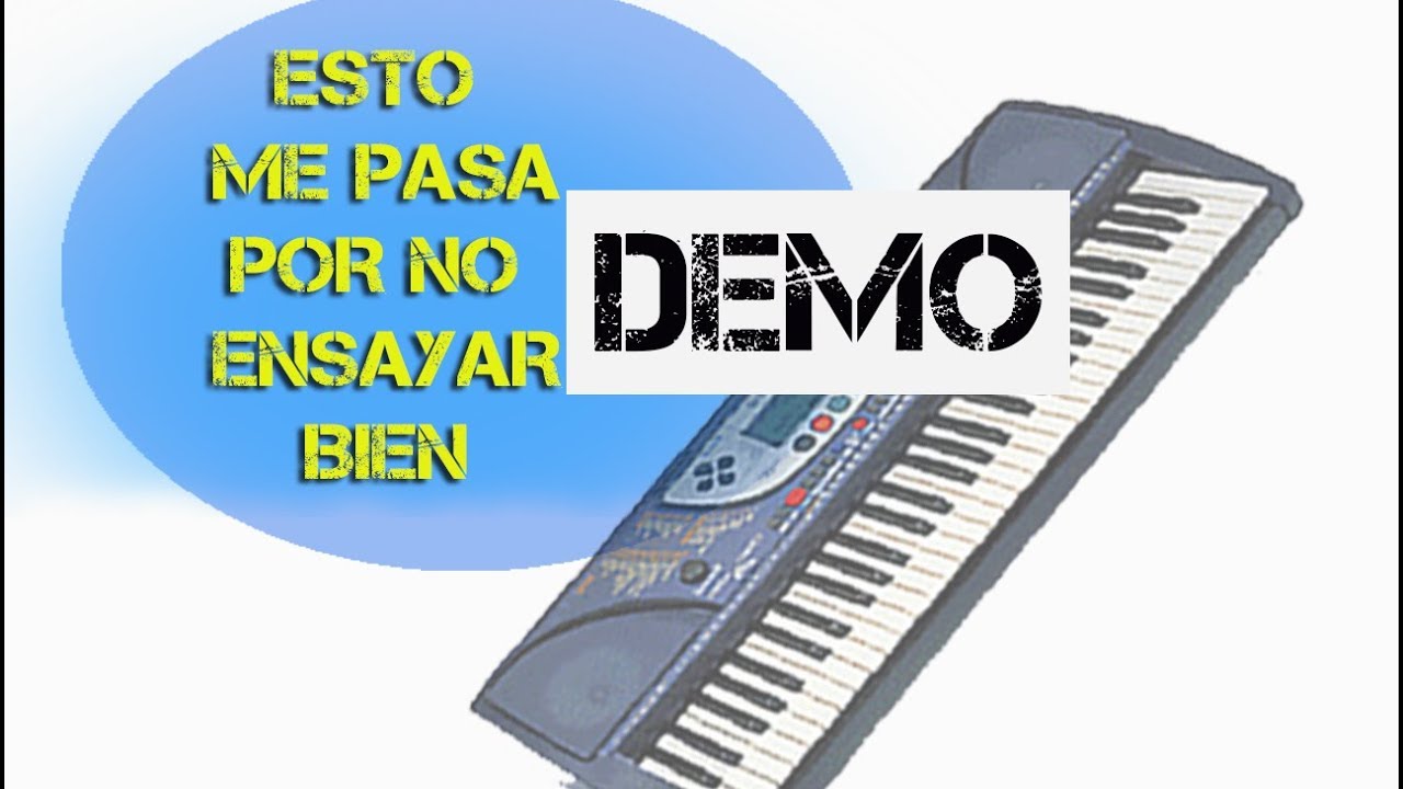 ESTO ME PASA POR NO ENSAYAR BIEN - DEMO FOLCK ROCK