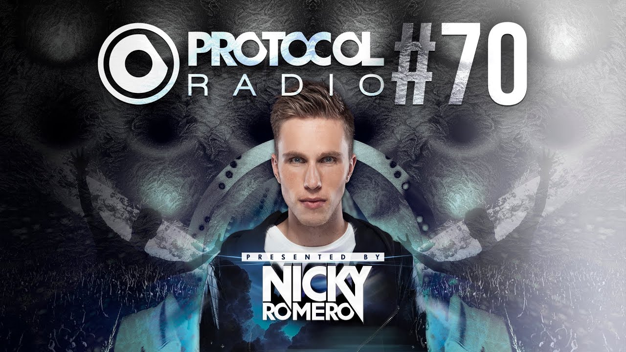 Nicky Romero - Protocol Radio 70 - R3hab Guest Mix