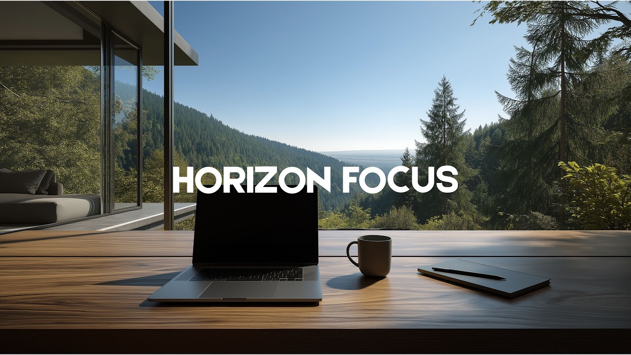 Horizon Focus – Deep Work Music for Maximum Productivity