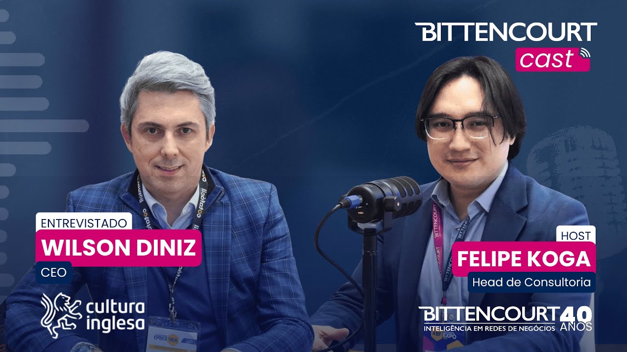 BITTENCOURT Cast: Wilson Diniz, CEO da Cultura Inglesa