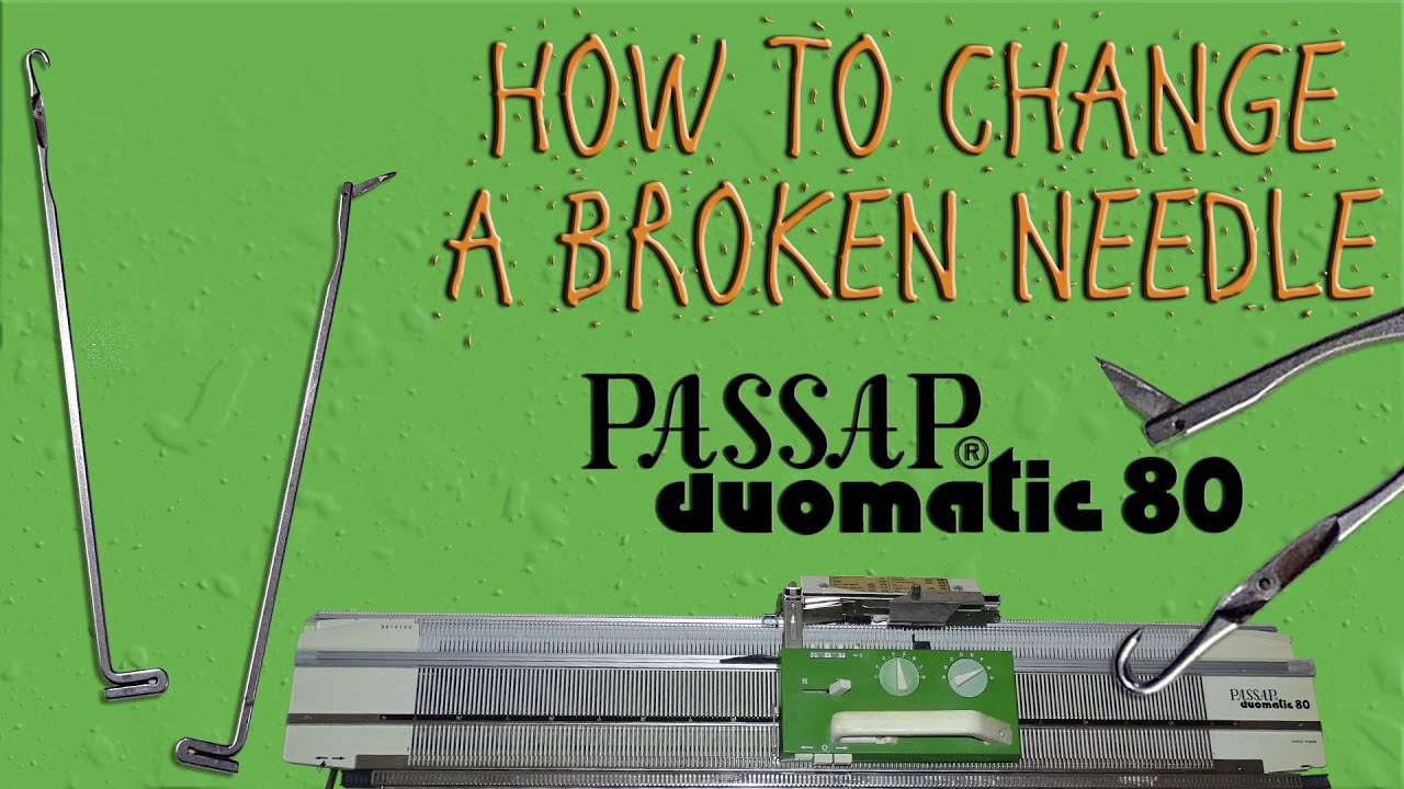 How to Change a Broken Needle on a Passap Duomatic 80 Knitting Machine