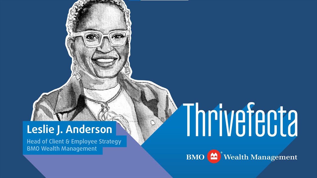 Leslie J Anderson, Head of Client & Employee Strategy at BMO Wealth Management