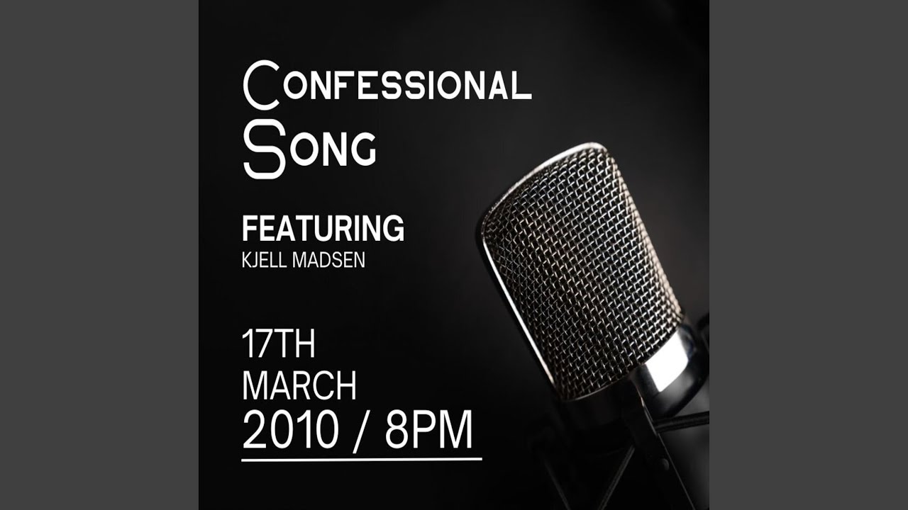 Confessional Song