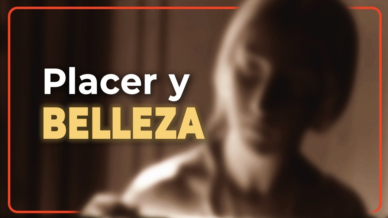 🎨 EL PLACER de la Belleza y el gozo del alma