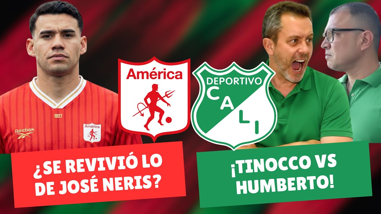 ¿Revivió lo de Neris al América? ¡Tinocco vs Humberto en el Cali! | #DiablosyAzucareros