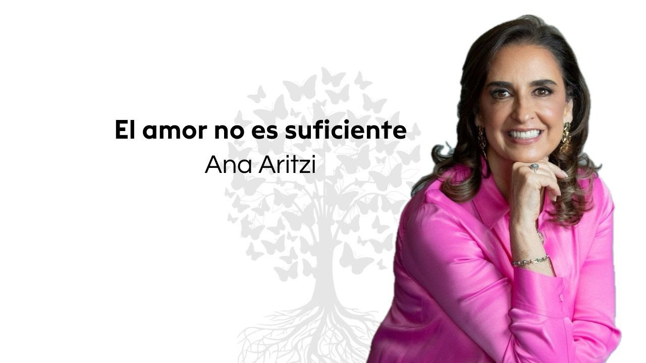 El amor no es suficiente - Ana Aritzi