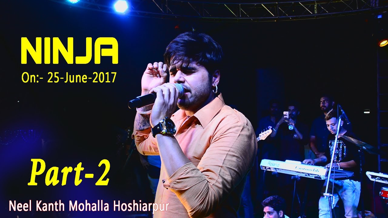 Ninja Singer Heart Touching Performance (Part -2) At Neel Kanth Hoshiarpur On 25-6-17