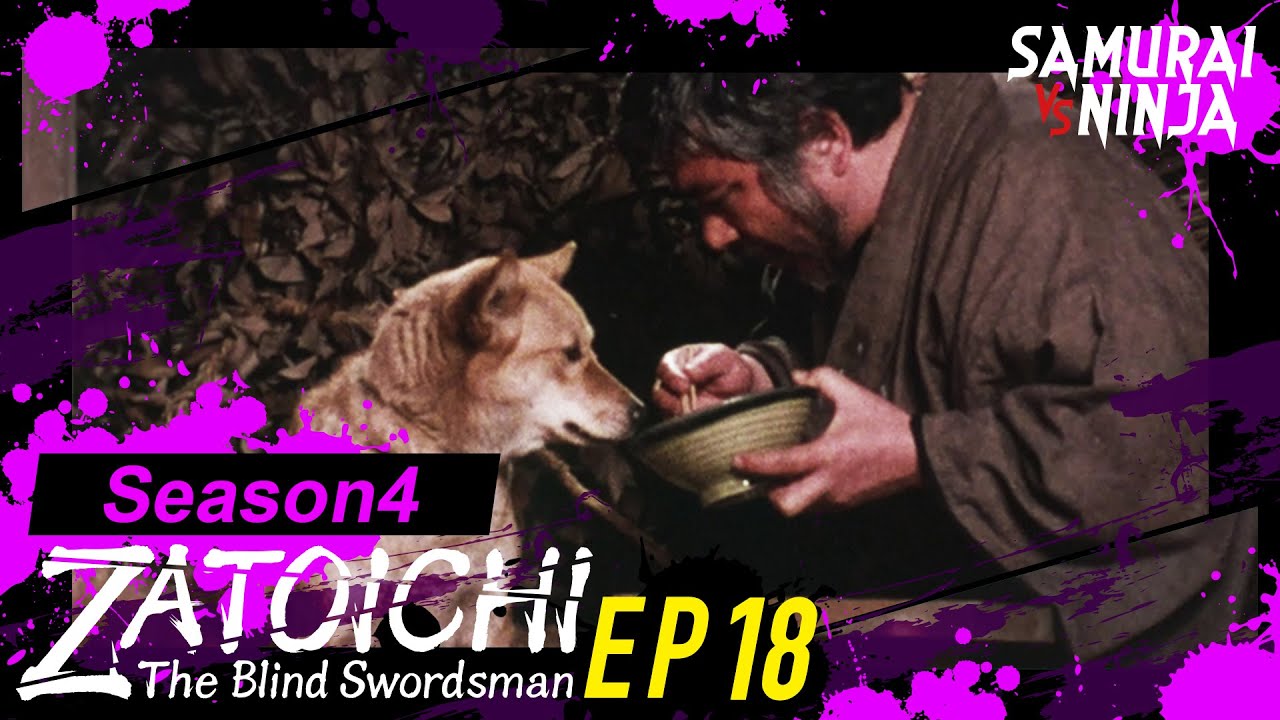 SHIN ZATOICHI Ⅲ - EP18 - Traveling With A Dog | MULTI-SUB