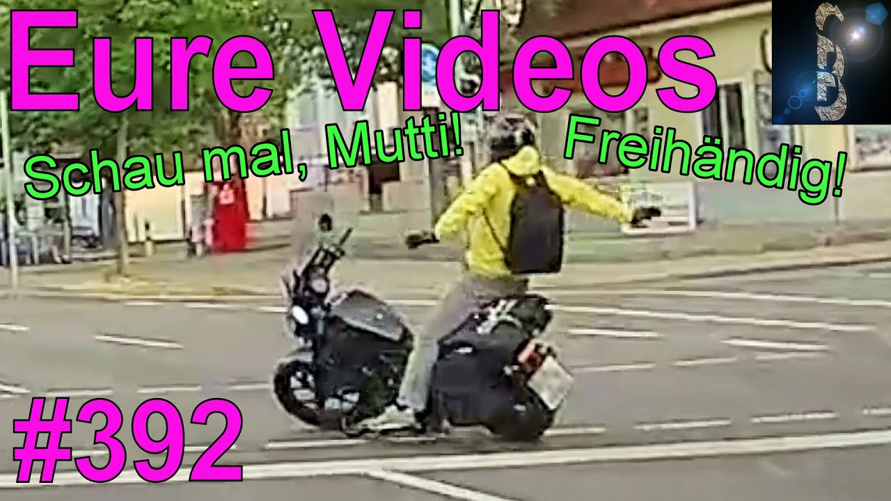 Eure Videos #392 - Eure Dashcamvideoeinsendungen #Dashcam